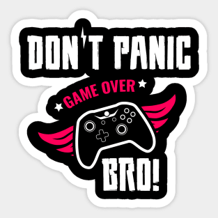 Don't Panic Game Over Bro Sticker